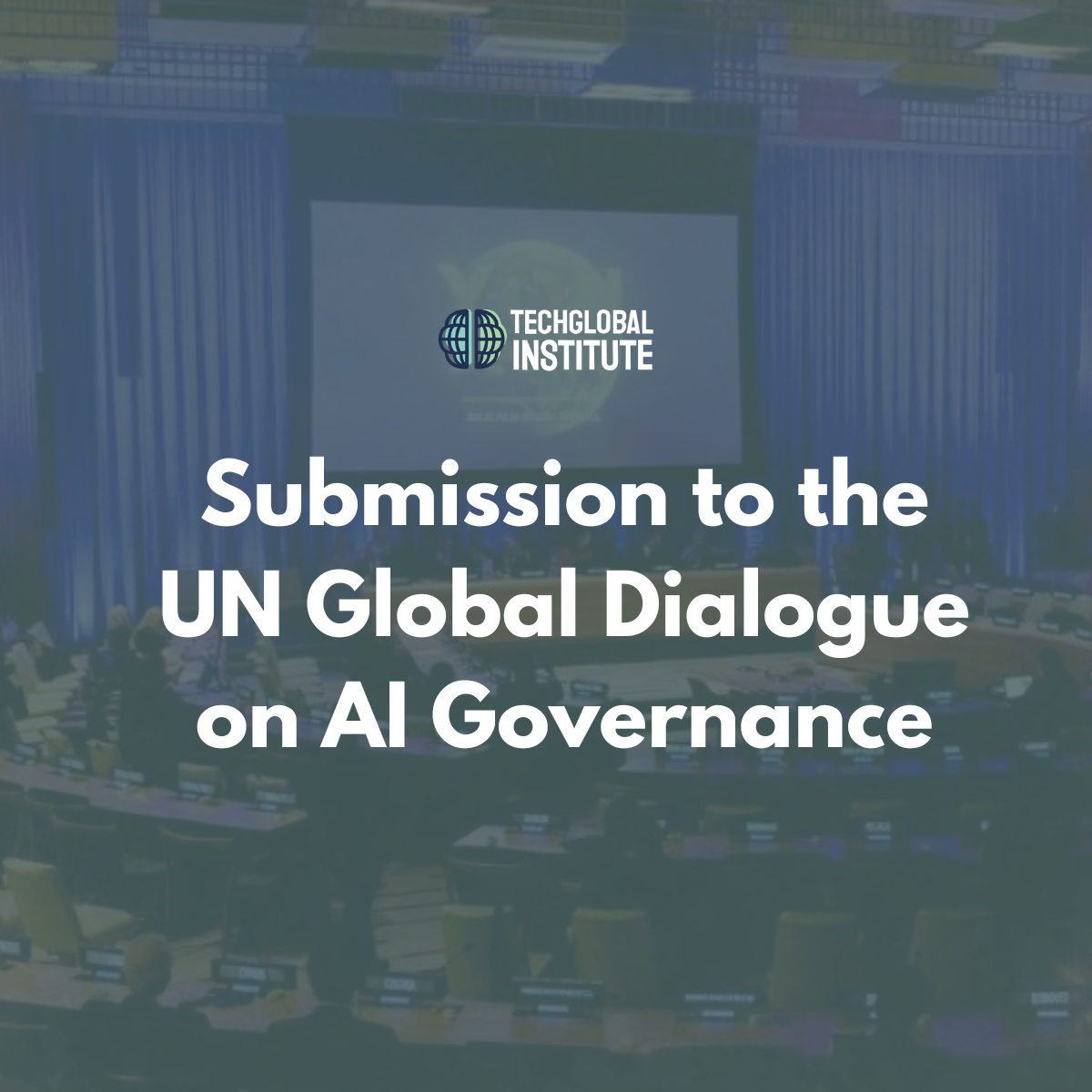 Submission to the UN Global Dialogue on AI Governance
